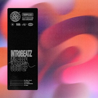 Intr0beatz – It’s Been Good – EP