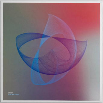 Gilbert – Shift the Focus
