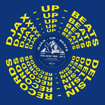 Purple Plejade, Acid Junkies – Djax-Up-Beats 1990-2005: The Acid Trip EP 2