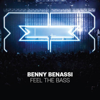 Benny Benassi – Feel The Bass (Extended Version)