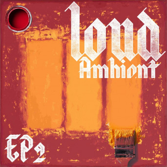 The Black Dog – Loud Ambient EP2