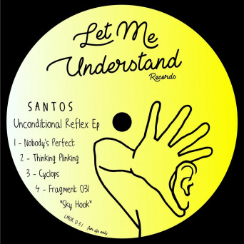 Santos (IT) – Unconditional Reflex