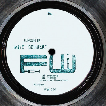 Mike Dehnert – SLIMSUN EP