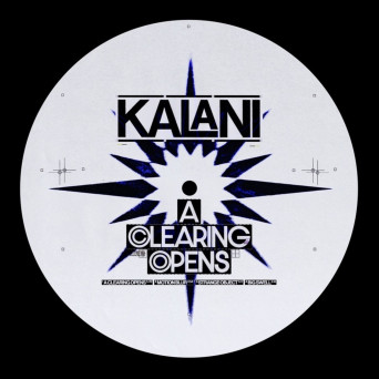 Kalani – A Clearing Opens EP