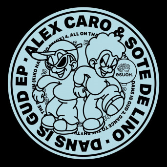 Alex Caro & Sote De Lino – Dans Is Gud