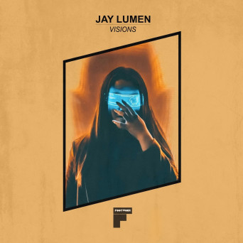 Jay Lumen – Visions