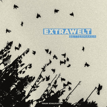 Extrawelt – Bettermaker EP