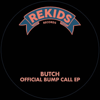 Butch – Official Bump Call EP
