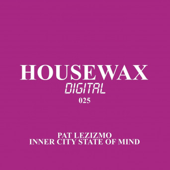 Pat Lezizmo – Inner City State Of Mind