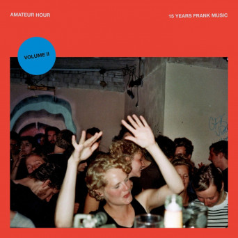 VA – Amateur Hour Vol. II