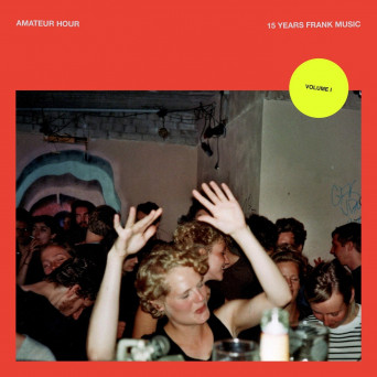 VA – Amateur Hour Vol. I