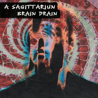 A Sagittariun – Brain Drain