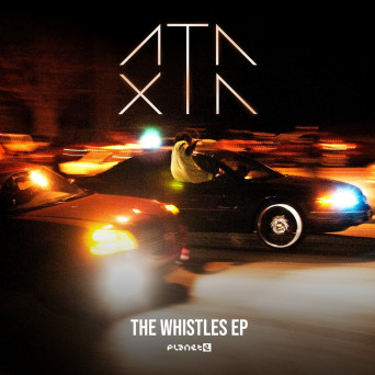 Ataxia – The Whistles EP