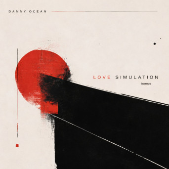 Danny Ocean – Love Simulation (Bonus)