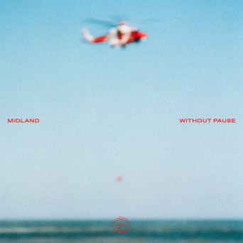 Midland – Without Pause