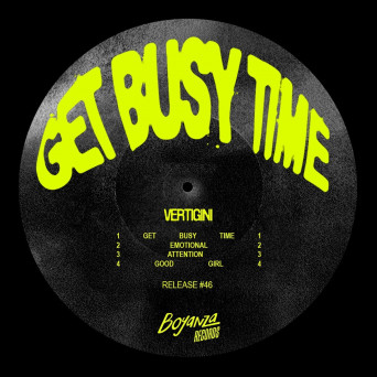 Vertigini – Get Busy Time