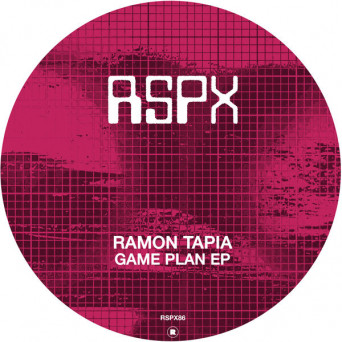 Ramon Tapia – Game Plan EP
