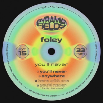 Foley – You’ll Never