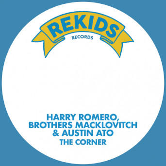 Harry Romero, Brothers Macklovitch & Austin Ato – The Corner