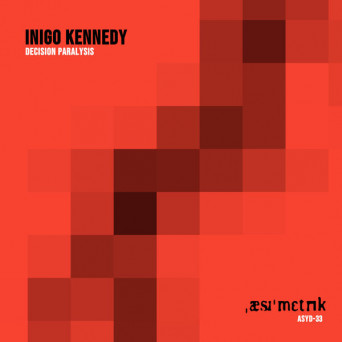 Inigo Kennedy – Decision Paralysis