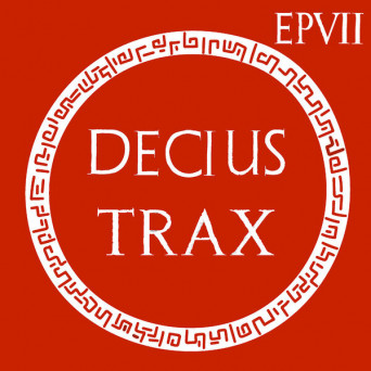 Decius – Decius Trax EP VII