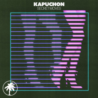 Kapuchon – Secret Moves
