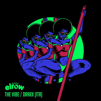Draxx (ITA) – The Vibe