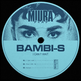 Bambi-S – I Can’t Wait