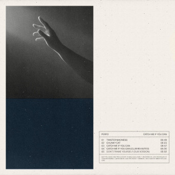 Perfo – Catch Me If You Can EP