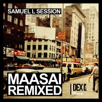 Samuel L Session – Maasai – Remixed