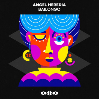 Angel Heredia – BAILONGO