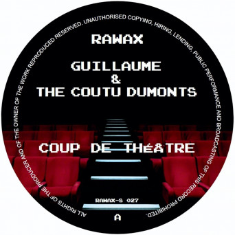 Guillaume & The Coutu Dumonts – Coup de Théâtre