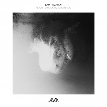 Sam Paganini – Ready To Rock  Magic In You