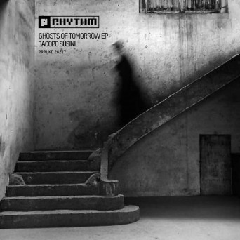 Jacopo Susini – Ghosts Of Tomorrow EP