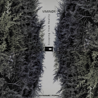 VIMINØR – Escaping from Reality