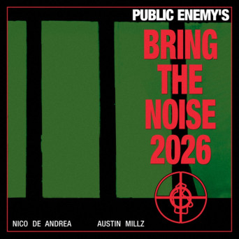 Public Enemy – Bring The Noise 2026 (Extended Mixes)