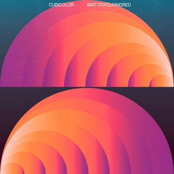 Cubicolor – Wait State Kindred