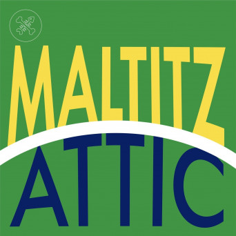 Maltitz – Attic EP