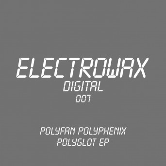 Polyfan Polyphenix – Polyglot EP