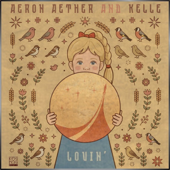 Aeron Aether – Lovin’ EP