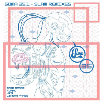 Slam – Soma 35.1 – Slam Remixes