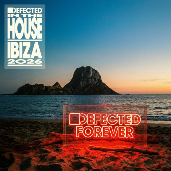 VA – Defected In The House Ibiza 2026