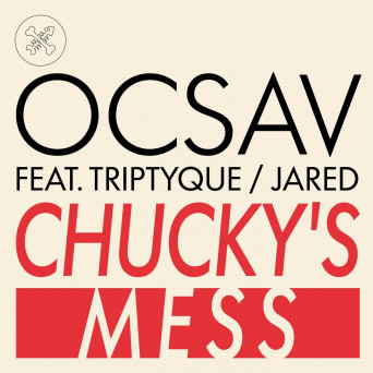 Ocsav – Chucky’s Mess EP