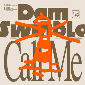 Dam Swindle – Call Me