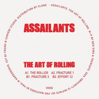 ASSAILANTS & Ben Sims & Truncate – The Art of Rolling