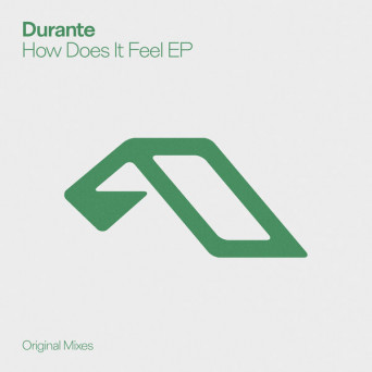 Durante – How Does It Feel EP