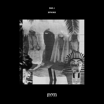 Dax J – Sphinx EP