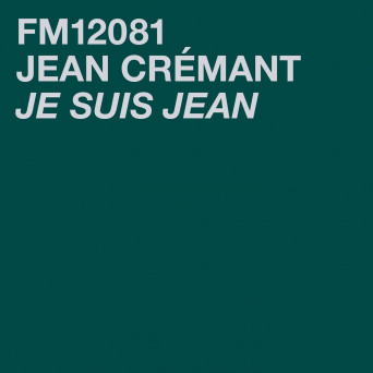 Jean Crémant – Je suis Jean