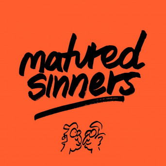 Blende, NTEIBINT, Matured Sinners – Matured Sinners