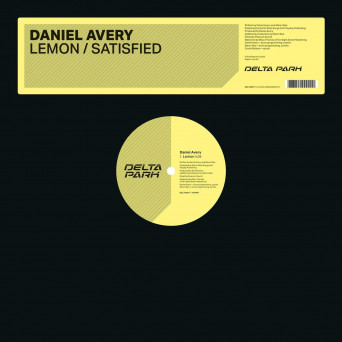 Daniel Avery – Lemon / Satisfied